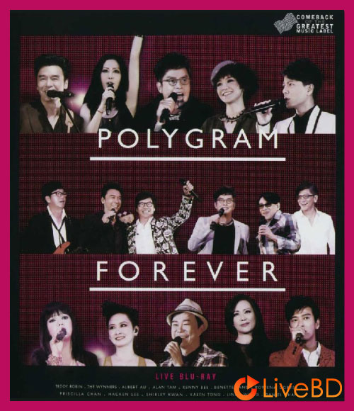 群星 宝丽金30周年香港演唱会 Polygram Forever Live (2013) BD蓝光原盘 42.7G_Blu-ray_BDMV_BDISO_