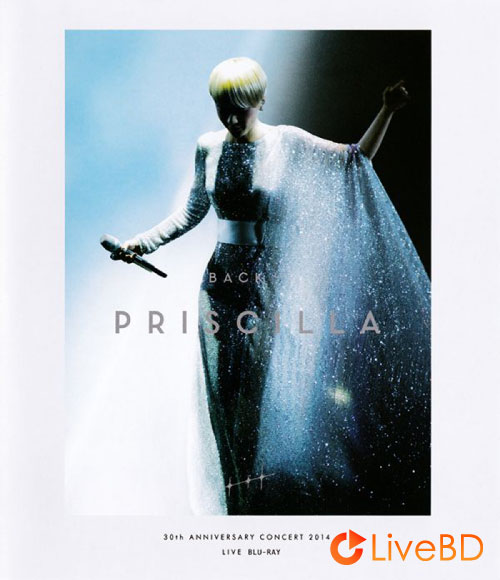 陈慧娴 Back To Priscilla Live 三十周年演唱会 (2014) BD蓝光原盘 43.3G_Blu-ray_BDMV_BDISO_