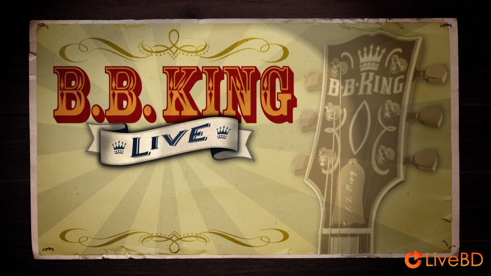 B.B. King – B.B. King Live (2006) BD蓝光原盘 20.3G_Blu-ray_BDMV_BDISO_1