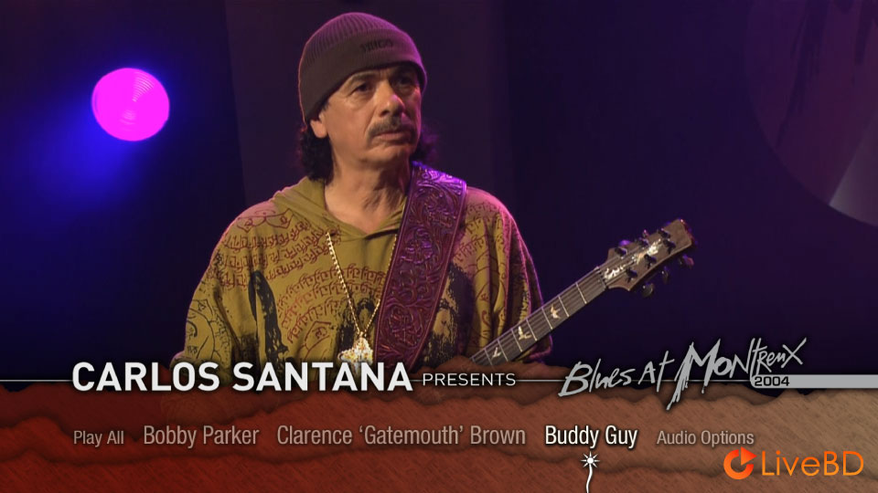 VA – Carlos Santana Presents : Blues At Montreux 2004 (2006) BD蓝光原盘 40.9G_Blu-ray_BDMV_BDISO_1