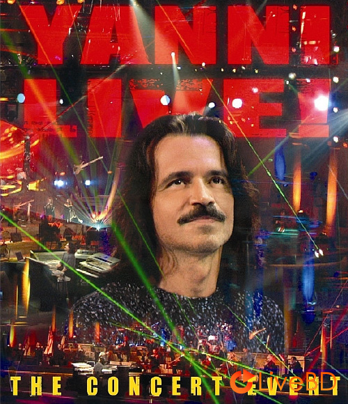 Yanni – Live! The Concert Event (2006) BD蓝光原盘 21.7G_Blu-ray_BDMV_BDISO_