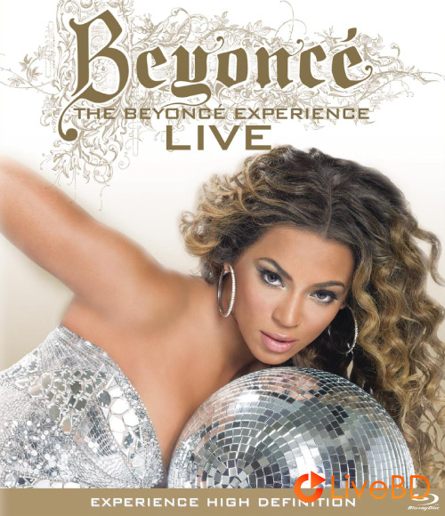 Beyoncé – The Beyoncé Experience Live (2007) BD蓝光原盘 39.4G_Blu-ray_BDMV_BDISO_
