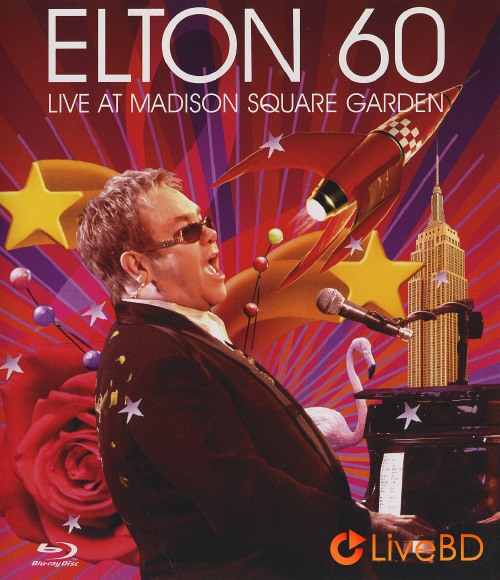 Elton John – Elton 60 : Live At Madison Square Garden (2007) BD蓝光原盘 36.8G_Blu-ray_BDMV_BDISO_