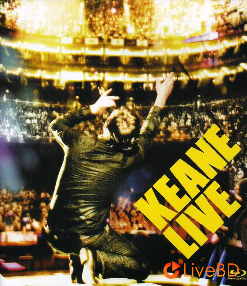 Keane – Live (2007) BD蓝光原盘 40.7G_Blu-ray_BDMV_BDISO_