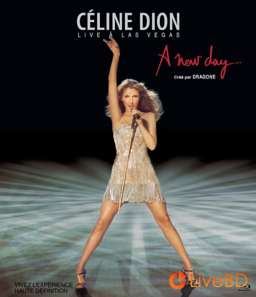 Celine Dion – A New Day : Live in Las Vegas (2BD) (2008) BD蓝光原盘 71.1G_Blu-ray_BDMV_BDISO_
