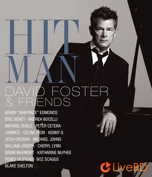 VA – Hit Man : David Foster & Friends (2008) BD蓝光原盘 41.3G_Blu-ray_BDMV_BDISO_