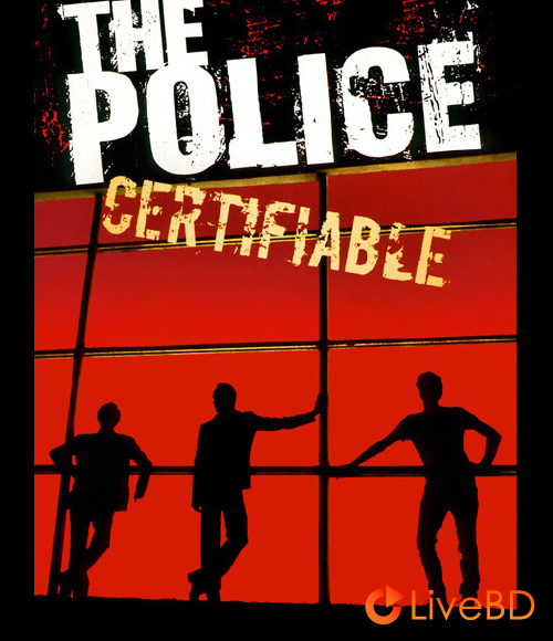 The Police – Certifiable Live in Buenos Aires (2008) BD蓝光原盘 44.8G_Blu-ray_BDMV_BDISO_