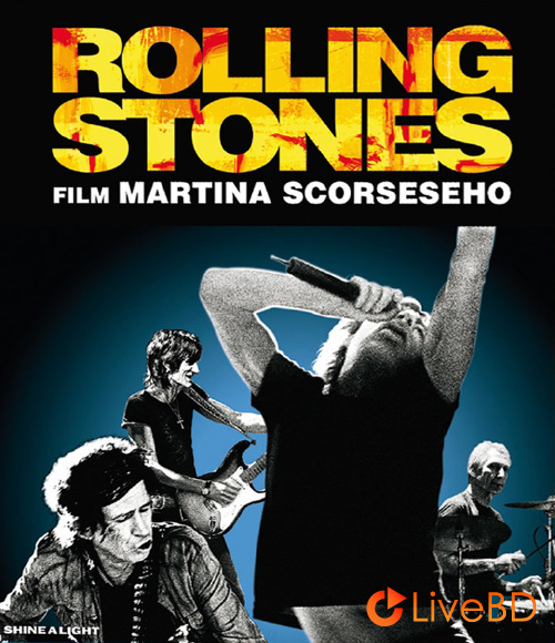 The Rolling Stones – Shine A Light (2008) BD蓝光原盘 46.1G_Blu-ray_BDMV_BDISO_