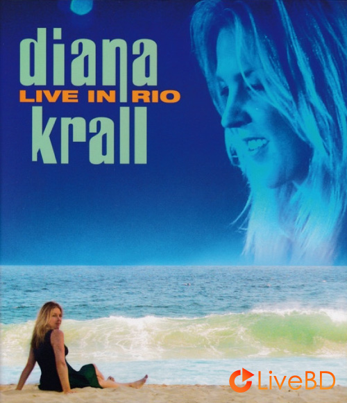 Diana Krall – Live In Rio (2009) BD蓝光原盘 34.7G_Blu-ray_BDMV_BDISO_