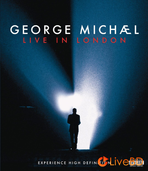 George Michael – Live In London (2009) BD蓝光原盘 43.3G_Blu-ray_BDMV_BDISO_