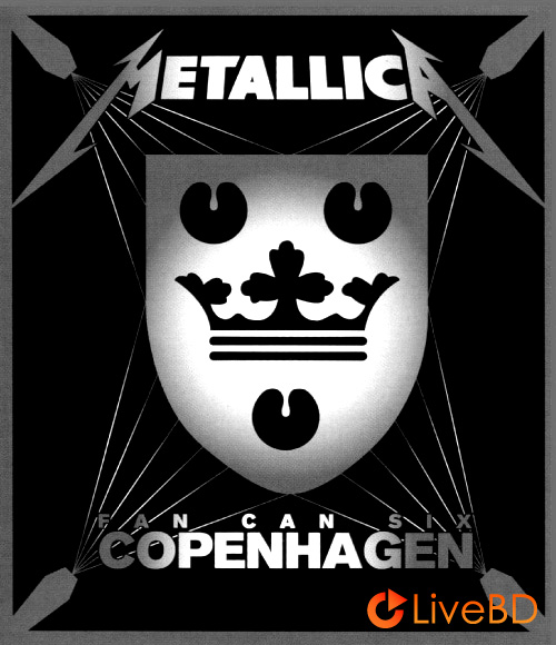 Metallica – Fan Can Six Copenhagen (2009) BD蓝光原盘 45.9G_Blu-ray_BDMV_BDISO_
