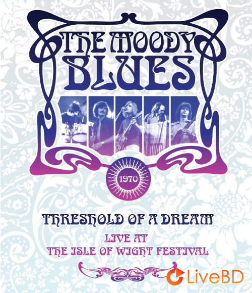 The Moody Blues – Threshold of a Dream (2010) BD蓝光原盘 19.8G_Blu-ray_BDMV_BDISO_