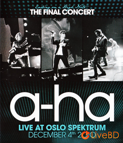 A-Ha – Ending On A High Note : The Final Concert (2010) BD蓝光原盘 21.4G_Blu-ray_BDMV_BDISO_