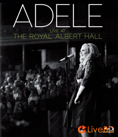 Adele – Live at the Royal Albert Hall (2011) BD蓝光原盘 26.2G_Blu-ray_BDMV_BDISO_