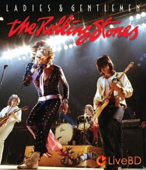 The Rolling Stones – Ladies & Gentlemen 1972 (2010) BD蓝光原盘 20.2G_Blu-ray_BDMV_BDISO_