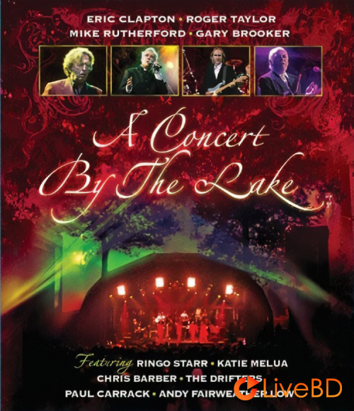 VA – A Concert By The Lake (2010) BD蓝光原盘 20.4G_Blu-ray_BDMV_BDISO_