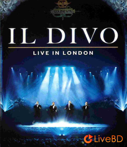 IL Divo – Live in London (2011) BD蓝光原盘 21.9G_Blu-ray_BDMV_BDISO_