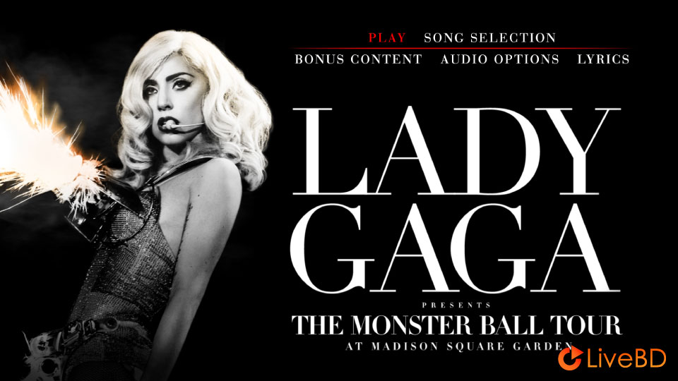 Lady Gaga – The Monster Ball Tour at Madison Square Garden (2011) BD蓝光原盘 35.4G_Blu-ray_BDMV_BDISO_1