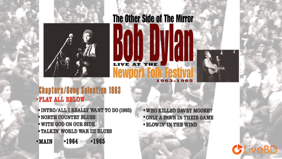 Bob Dylan – The Other Side of the Mirror : Live at the Newport Folk Festival 1963-1965 (2011) BD蓝光原盘 34.8G_Blu-ray_BDMV_BDISO_1