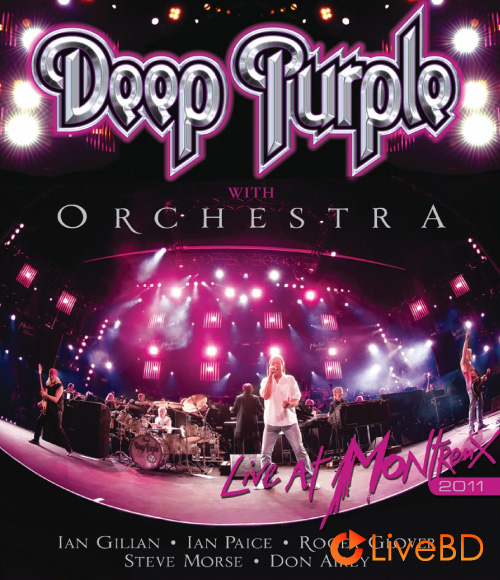 Deep Purple with Orchestra – Live At Montreux (2011) BD蓝光原盘 38.1G_Blu-ray_BDMV_BDISO_
