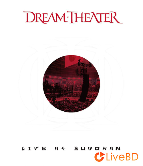 Dream Theater – Live At Budokan 2004 (2011) BD蓝光原盘 43.8G_Blu-ray_BDMV_BDISO_