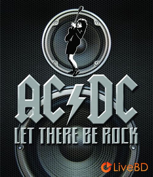 AC/DC – Let There Be Rock 1980 (2011) BD蓝光原盘 21.7G_Blu-ray_BDMV_BDISO_