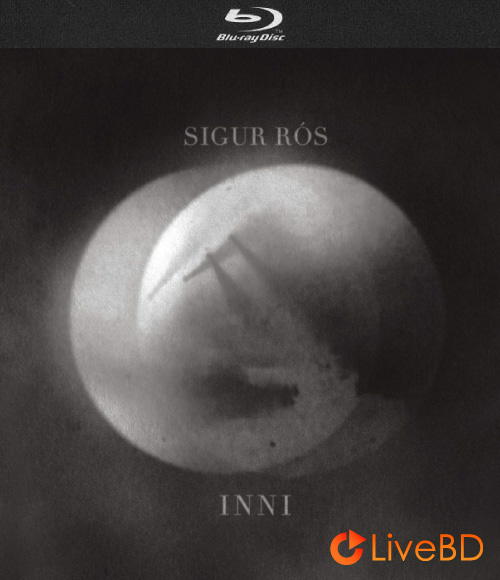Sigur Rós – INNI (2011) BD蓝光原盘 19.2G_Blu-ray_BDMV_BDISO_