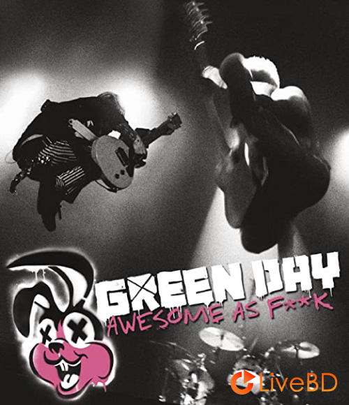 Green Day – Awesome as Fxxk (2011) BD蓝光原盘 19.1G_Blu-ray_BDMV_BDISO_