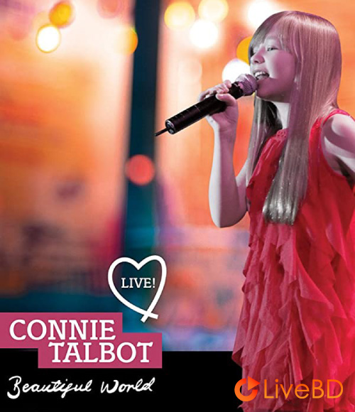 Connie Talbot – Beautiful World Live Mini Concert in Hong Kong (2012) BD蓝光原盘 34.8G_Blu-ray_BDMV_BDISO_