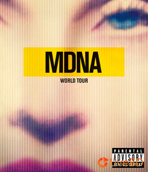 Madonna – MDNA World Tour (2012) BD蓝光原盘 34.9G_Blu-ray_BDMV_BDISO_