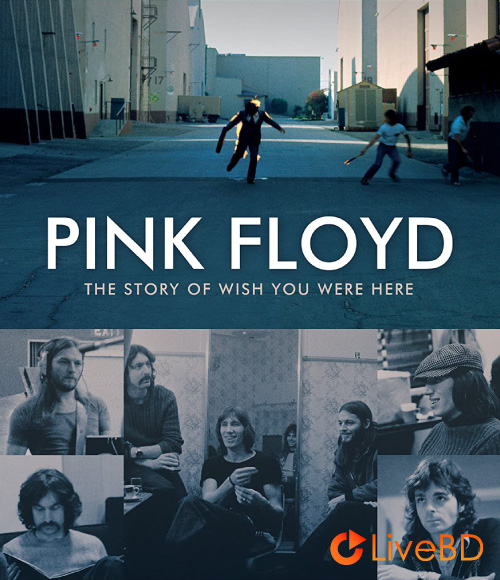 Pink Floyd – The Story of Wish You Were Here (2012) BD蓝光原盘 18.1G_Blu-ray_BDMV_BDISO_