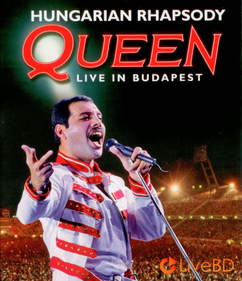 Queen – Hungarian Rhapsody : Live In Budapest (2012) BD蓝光原盘 34.1G_Blu-ray_BDMV_BDISO_