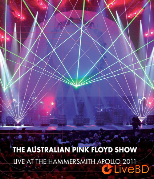 The Australian Pink Floyd Show – Live at the Hammersmith Apollo 2011 (2012) BD蓝光原盘 23.1G_Blu-ray_BDMV_BDISO_