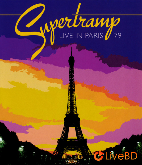 Supertramp – Live in Paris ′79 (2012) BD蓝光原盘 38.5G_Blu-ray_BDMV_BDISO_