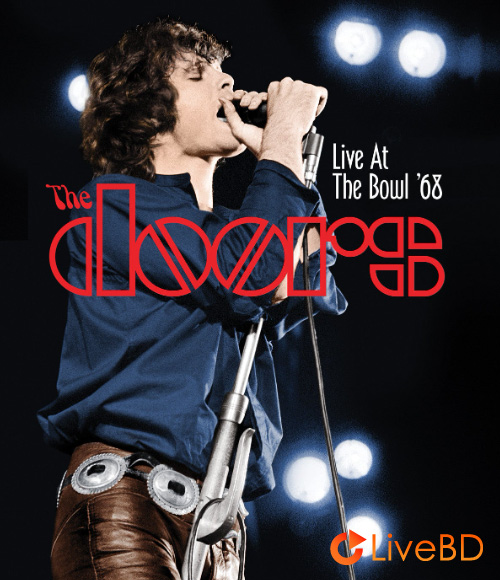 The Doors – Live at the Bowl ′68 (2012) BD蓝光原盘 34.6G_Blu-ray_BDMV_BDISO_