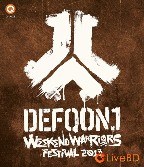 Defqon.1 Festival 2013 : Weekend Warriors (2013) BD蓝光原盘 41.2G_Blu-ray_BDMV_BDISO_