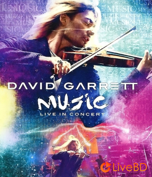 David Garrett – Music : Live In Concert (2012) BD蓝光原盘 35.2G_Blu-ray_BDMV_BDISO_