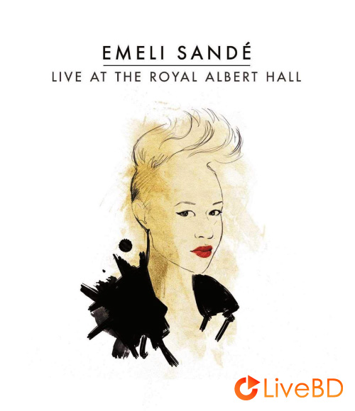 Emeli Sandé – Live At The Royal Albert Hall (2013) BD蓝光原盘 32.3G_Blu-ray_BDMV_BDISO_