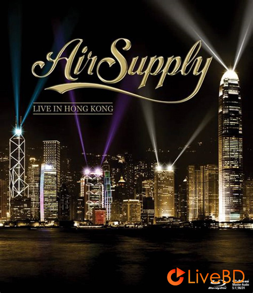 Air Supply – Live In Hong Kong (2013) BD蓝光原盘 32.5G_Blu-ray_BDMV_BDISO_