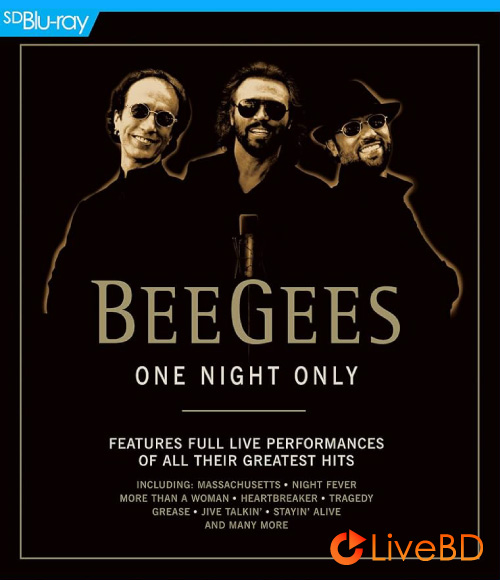 The Bee Gees – One Night Only (2013) BD蓝光原盘 42.7G_Blu-ray_BDMV_BDISO_