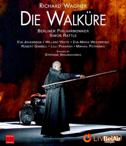 Wagner : Die Walkure (Simon Rattle, Berliner Philharmoniker) (2008) BD蓝光原盘 41.3G_Blu-ray_BDMV_BDISO_