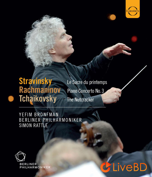 Simon Rattle & Berliner Philharmoniker – Stravinsky, Rachmaninov, Tchaikovsky (2009) BD蓝光原盘 19.1G_Blu-ray_BDMV_BDISO_