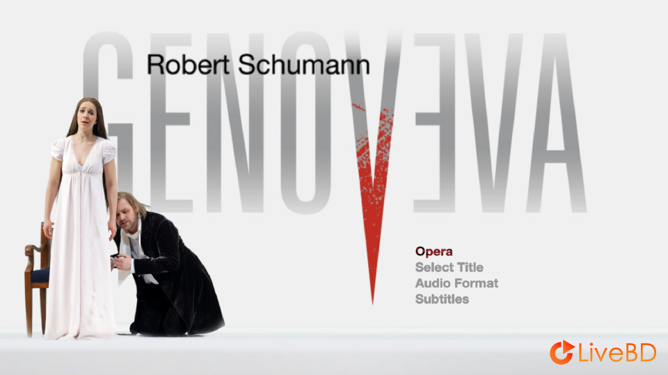 Schumann : Genoveva (Nikolaus Harnoncourt, Juliane Banse) (2010) BD蓝光原盘 19.8G_Blu-ray_BDMV_BDISO_1