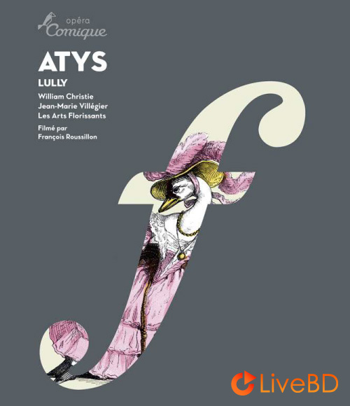 Jean-Baptiste Lully : Atys (William Christie, Jean-Marie Villegier) (2BD) (2011) BD蓝光原盘 61.3G_Blu-ray_BDMV_BDISO_