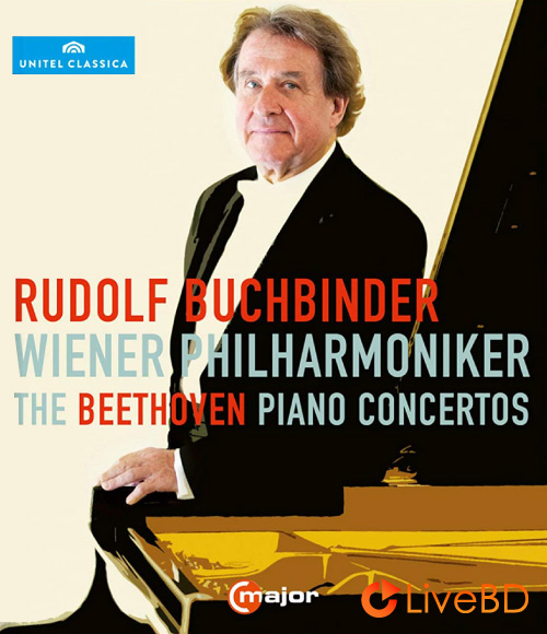 Rudolf Buchbinder & Wiener Philharmoniker – The Beethoven Piano Concertos (2011) BD蓝光原盘 42.2G_Blu-ray_BDMV_BDISO_