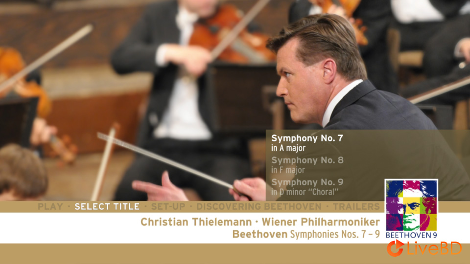 Christian Thielemann & Wiener Philharmoniker – Beethoven Symphonies Nos. 7, 8 & 9 (2011) BD蓝光原盘 41.2G_Blu-ray_BDMV_BDISO_1