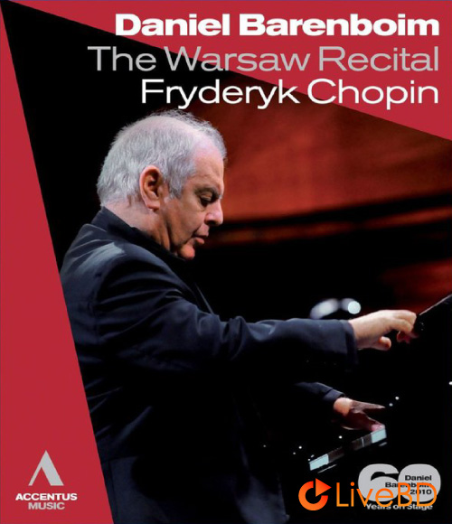 Daniel Barenboim – Chopin The Warsaw Recital (2011) BD蓝光原盘 21.1G_Blu-ray_BDMV_BDISO_