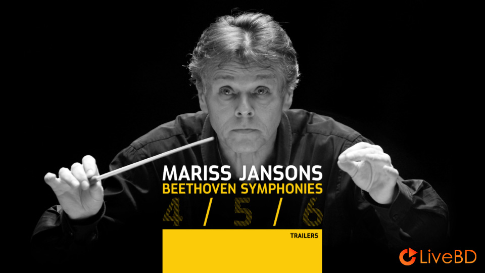 Mariss Jansons – Beethoven Symphonies 4 / 5 / 6 (2012) BD蓝光原盘 21.2G_Blu-ray_BDMV_BDISO_1
