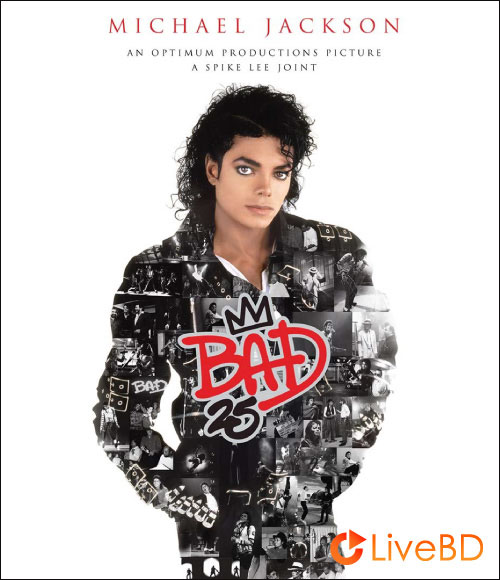 Michael Jackson – Bad 25 Documentary (2013) BD蓝光原盘 40.1G_Blu-ray_BDMV_BDISO_