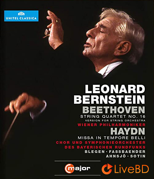 Leonard Bernstein – Beethoven String Quartet No.16 & Haydn Missa in Tempore Belli (2012) BD蓝光原盘 21.1G_Blu-ray_BDMV_BDISO_